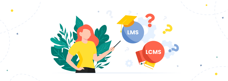 LMS vs. LCMS: Key Differences and Benefits