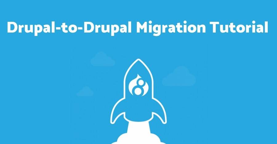 Drupal-to-Drupal Migration