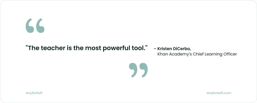 The teacher is the most powerful tool